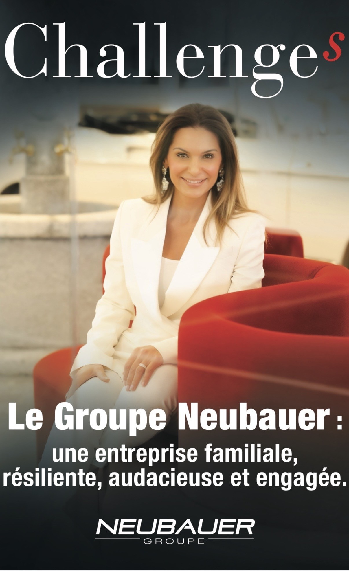 Partenariat NEUBAUER Challenges : Leila Neubauer présente le nouveau numéro de Challenges aux couleurs de NEUBAUER Groupe, illustrant la collaboration avec un magazine de référence de l’actualité économique et politique.